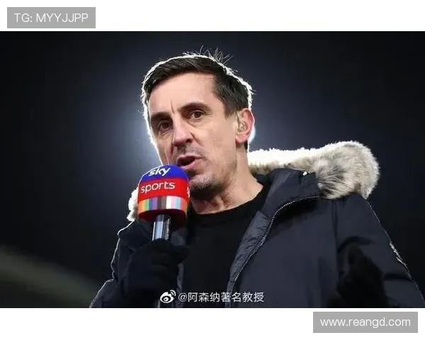 加里内维尔曾言前25分钟安菲尔德的比赛氛围让人难以承受